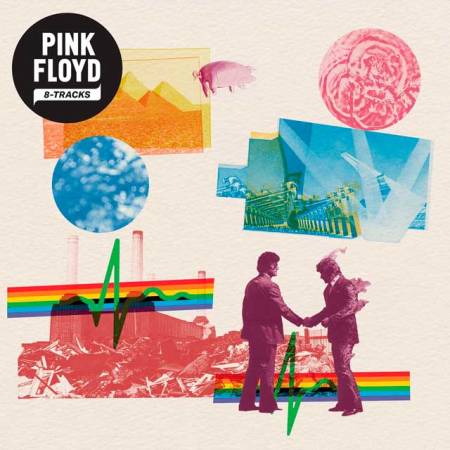 Pink Floyd, 8-Tracks, Steven Wilson, rock progresivo, The Dark Side of the Moon, Wish You Were Here, The Wall, recopilatorio Pink Floyd, música 2026, clásicos del rock